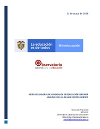 Mercado laboral de graduados en educación superior análisis para la región centro oriente